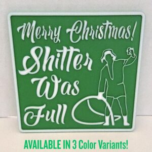 Merry Christmas! Shitter Was Full Hanging Sign | National Lampoon's Christmas Vacation